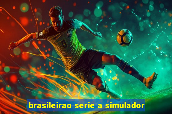 brasileirao serie a simulador